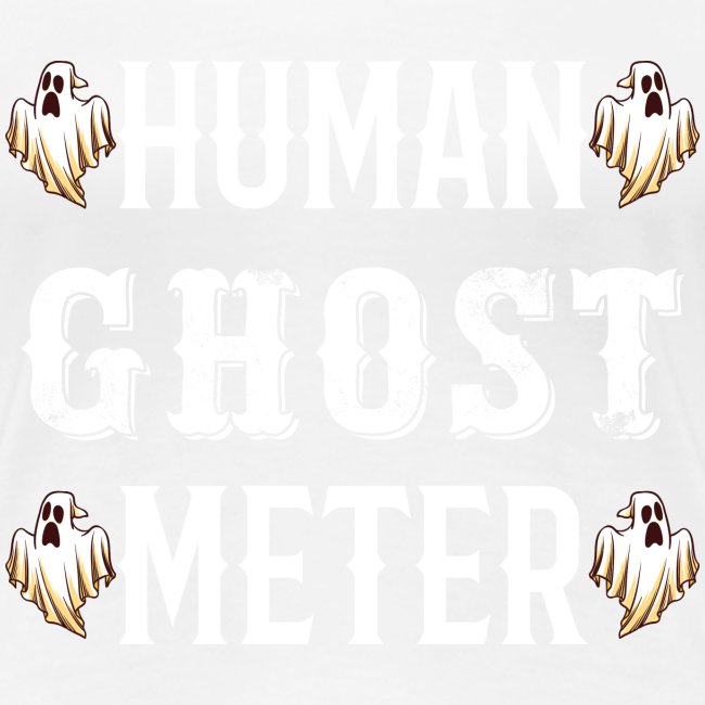 Human Ghost Meter