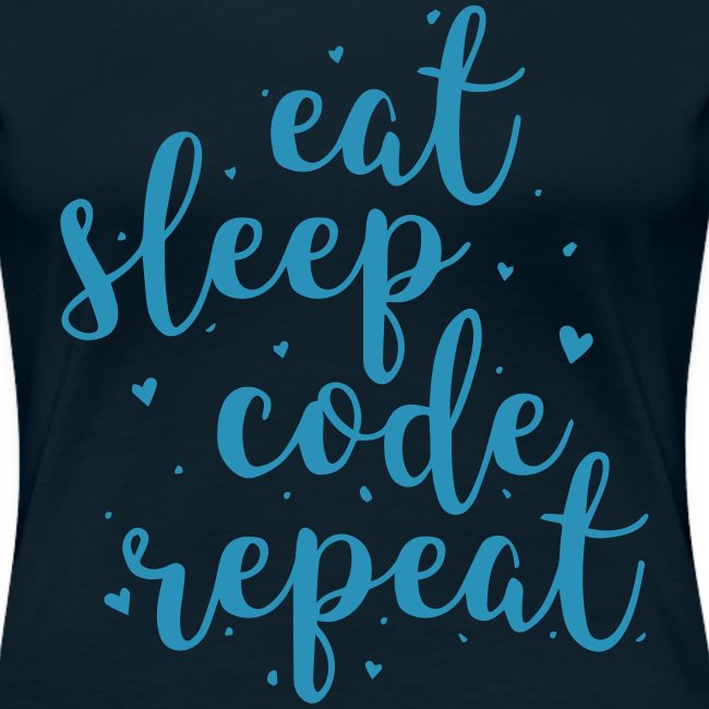 eat sleep code repeat