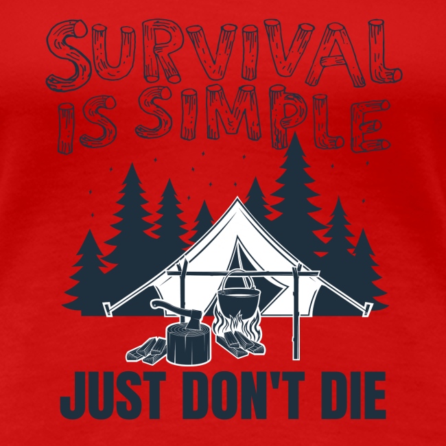 Survival is Simple