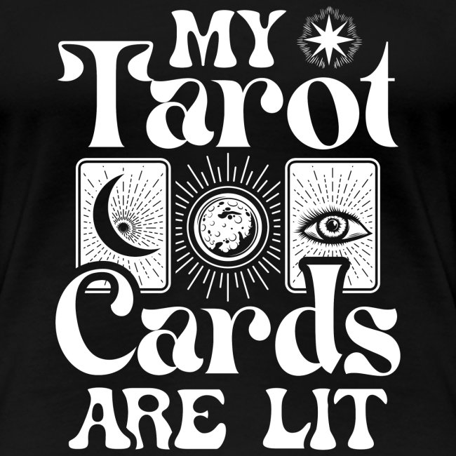 My Tarot Cards are Lit