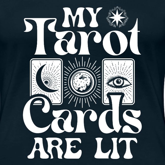 My Tarot Cards are Lit