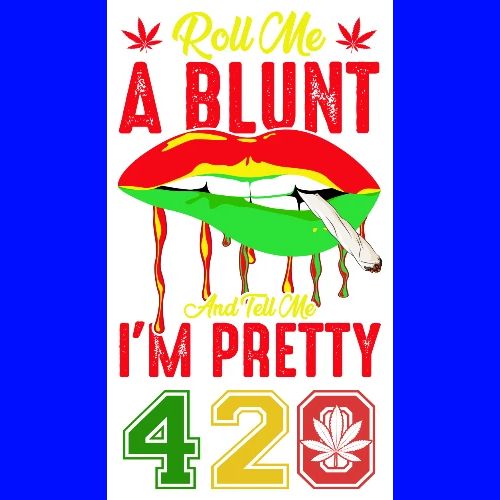 Pleasant 420 Smoke a Blunt Weed Marijuana Design - Women's Premium T-Shirt