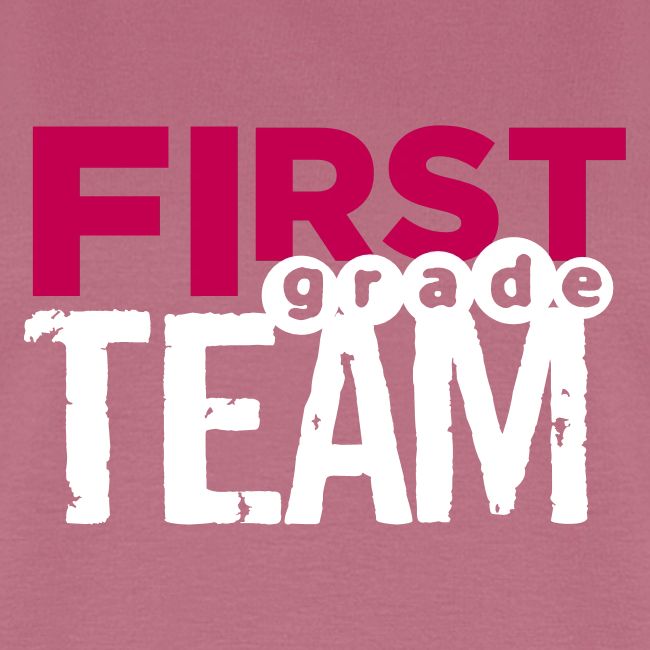 Bold First Grade Team Teacher T-Shirts