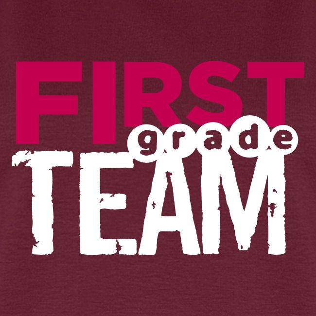 Bold First Grade Team Teacher T-Shirts