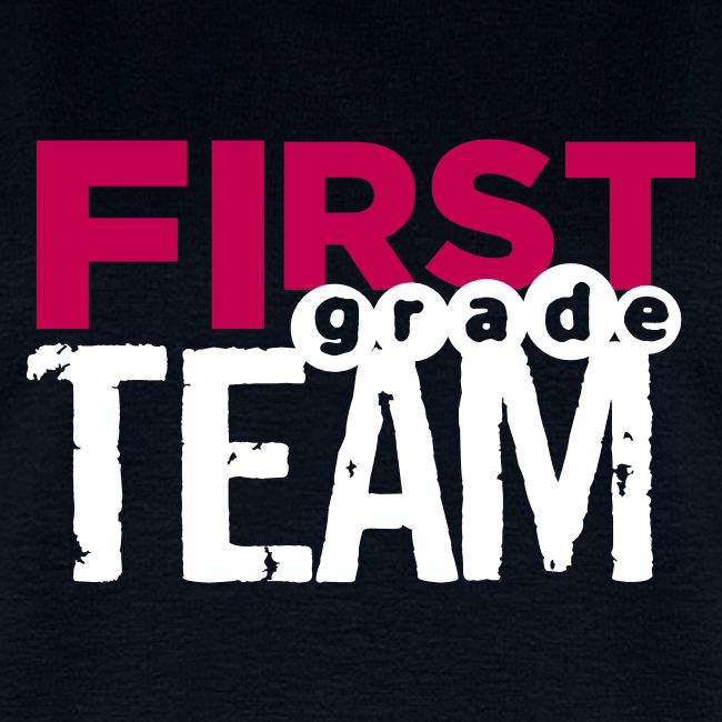 Bold First Grade Team Teacher T-Shirts