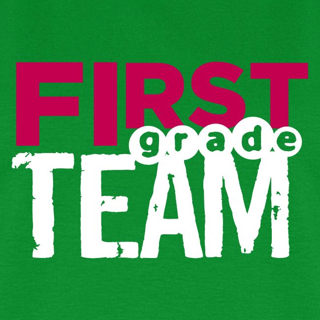 Bold First Grade Team Teacher T-Shirts