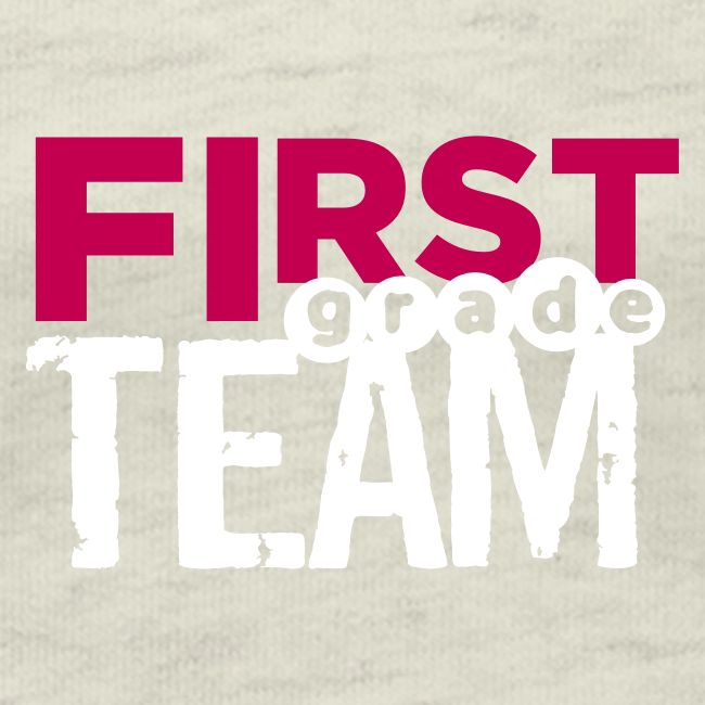 Bold First Grade Team Teacher T-Shirts