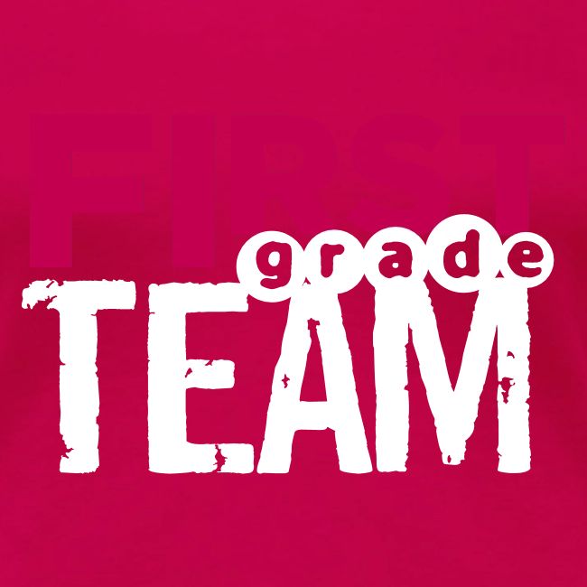 Bold First Grade Team Teacher T-Shirts