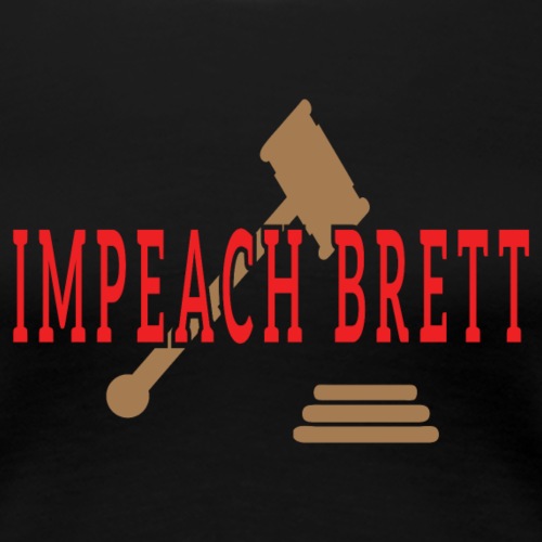 Impeach Brett T-shirts - Women's Premium T-Shirt