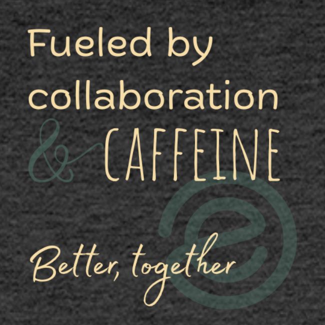 Fueled by Caffeine dark