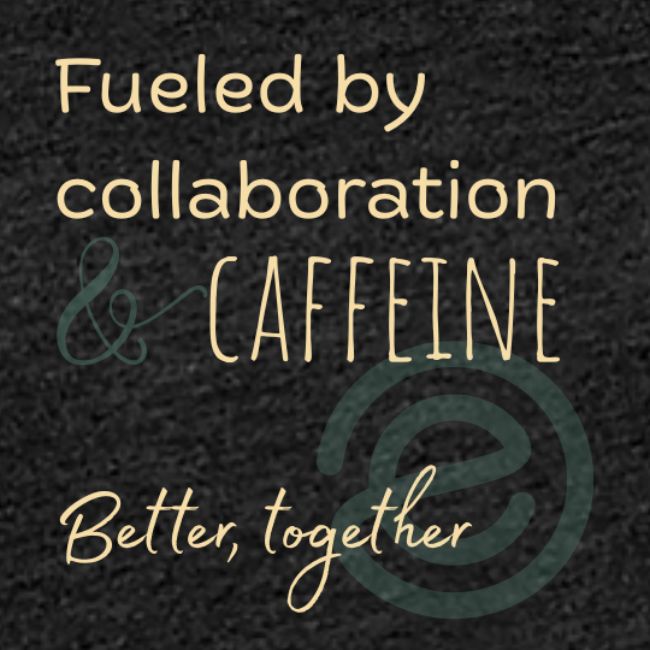 Fueled by Caffeine dark