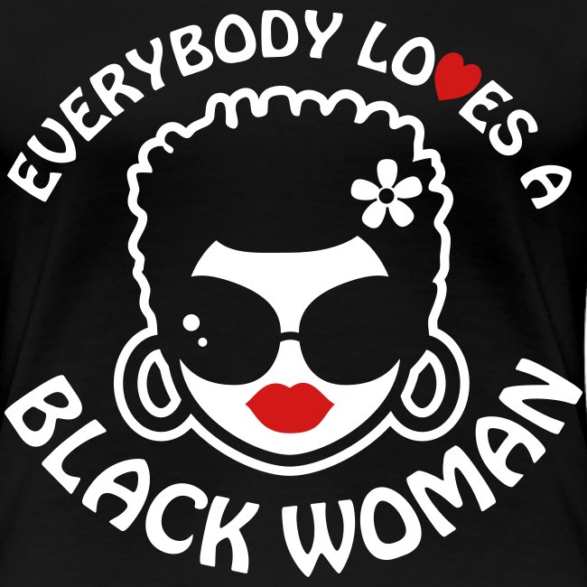 Everybody Loves Black Woman Reverse 2