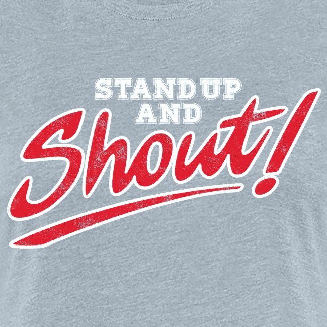 Stand Up and Shout