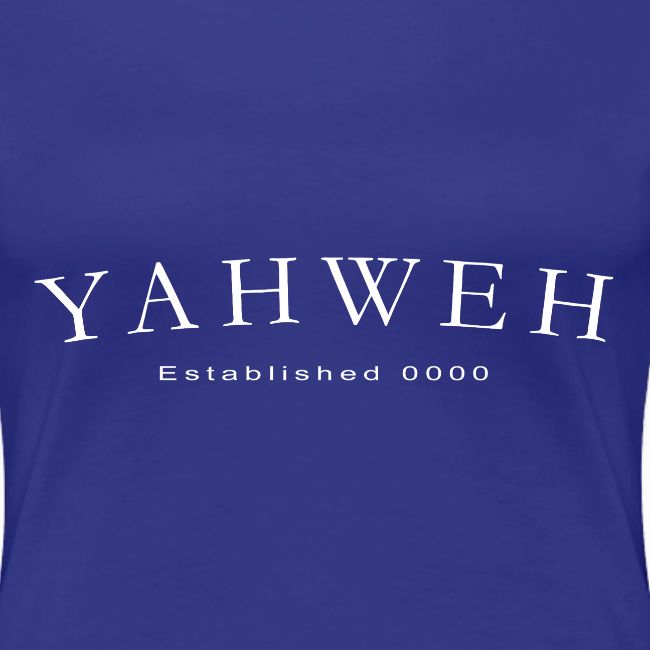 Yahweh Established 0000 in white