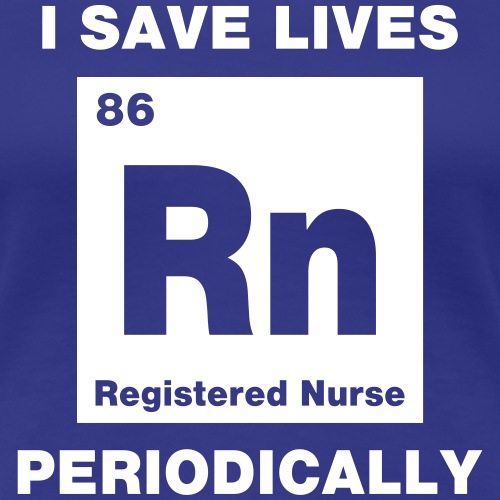I Save Lives RN - Women's Premium T-Shirt