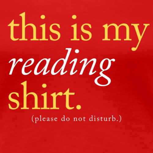 This is My Reading Shirt - Women's Premium T-Shirt