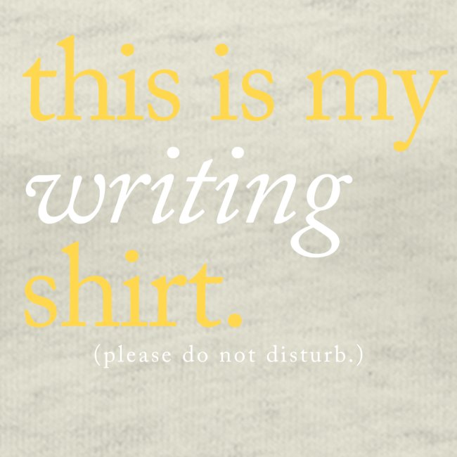 This is My Writing Shirt