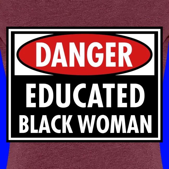 Danger Educated Black Woman_ Global Couture Long S
