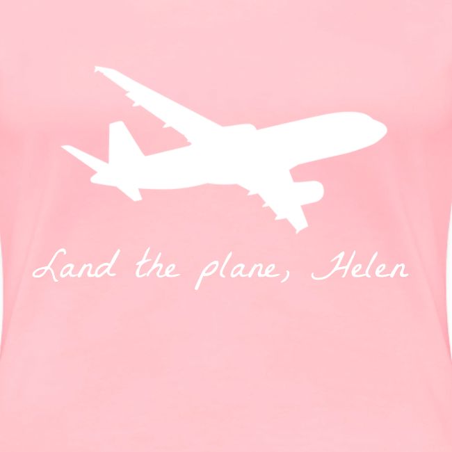 Land the plane helen
