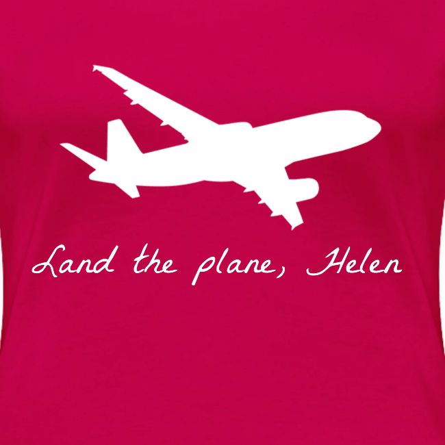 Land the plane helen