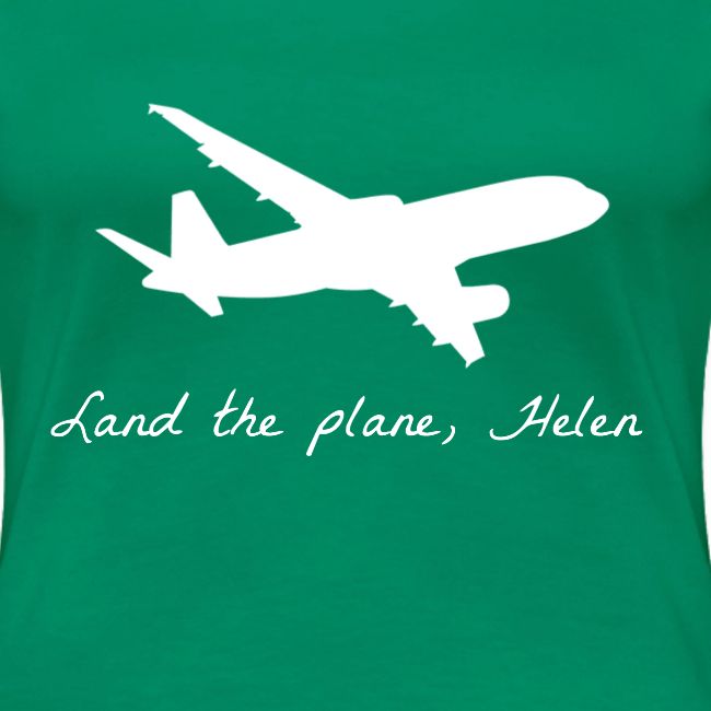 Land the plane helen