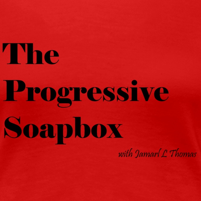 The Progressive Soapbox Basic