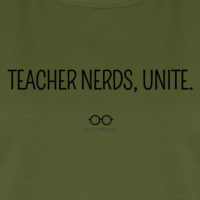 Teacher Nerds, Unite. (black text)