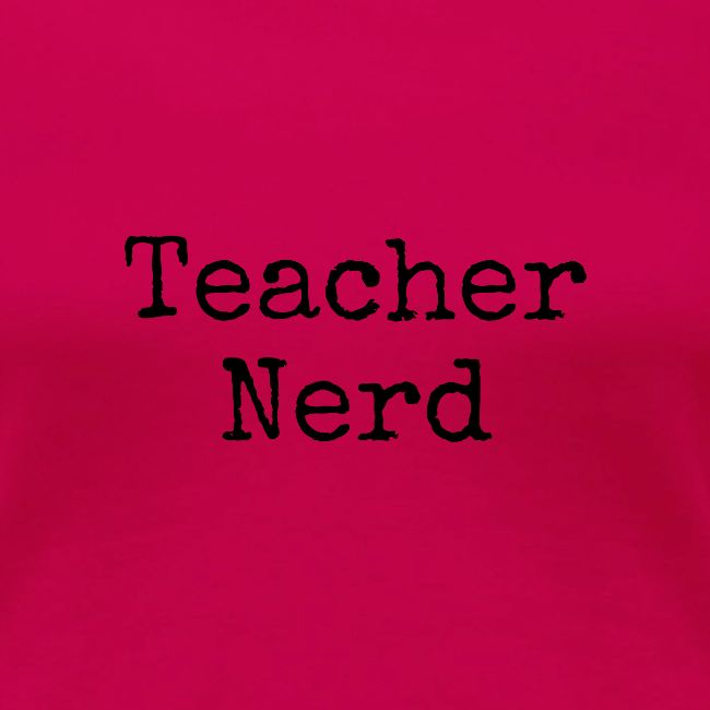 Teacher Nerd (black text)