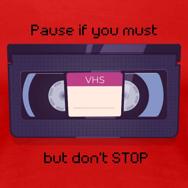 Pause bud don't Stop VHS
