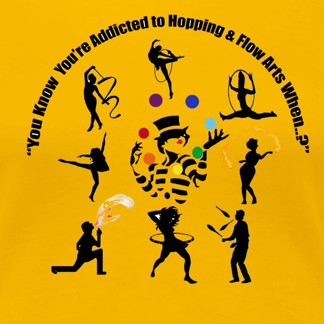 You Know You're Addicted to Hooping & Flow Arts