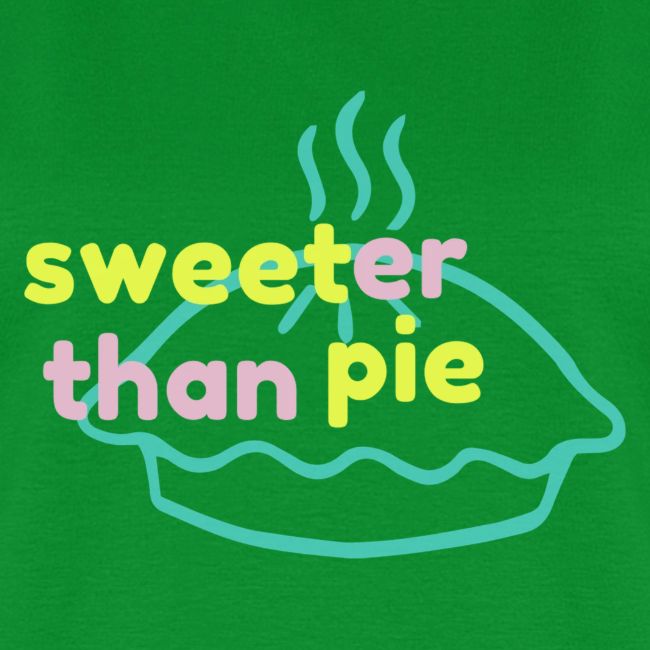 Sweeter Than Pie