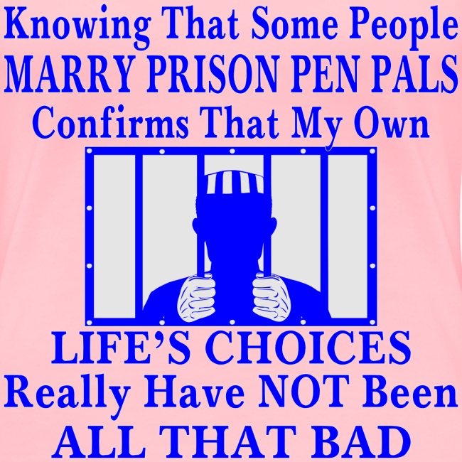 Knowing Some People Marry Prison Pen Pals My Life