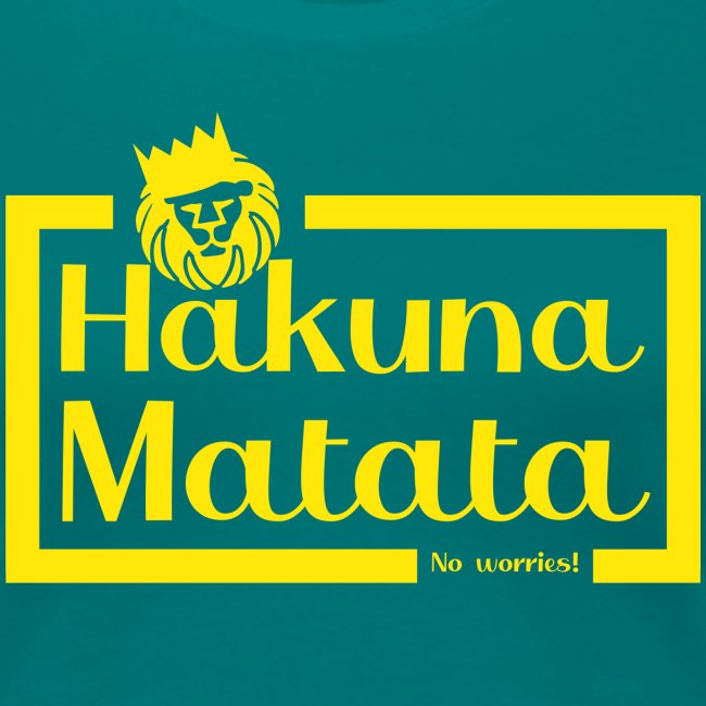 Hakuna Matata - FAN Shirt