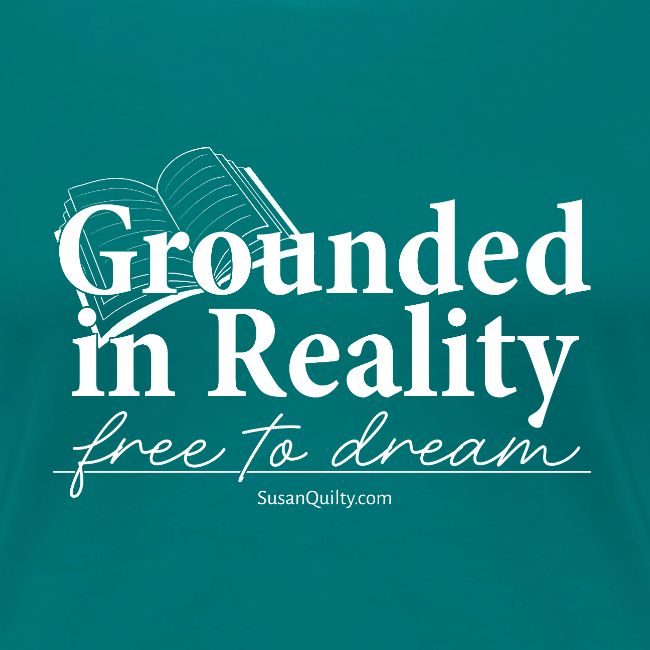 Grounded in Reality... Free to Dream