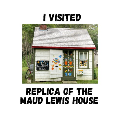 I visited the Replica of the Maud Lewis house - Women's Premium T-Shirt