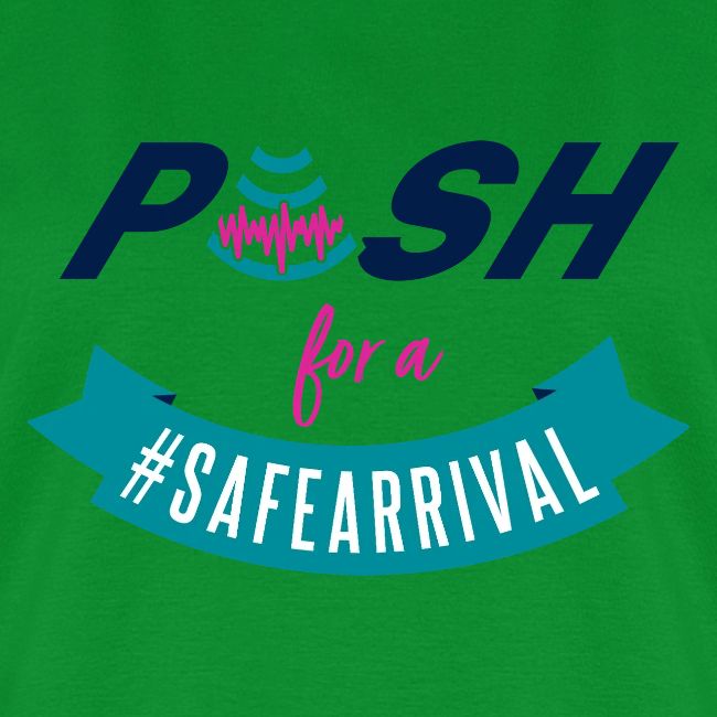 PUSH for a #SafeArrival