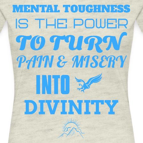 Mental Toughness - Women's Premium T-Shirt