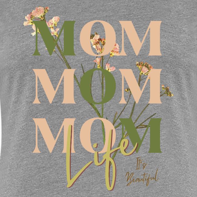 Mom Life: The Joys of Motherhood