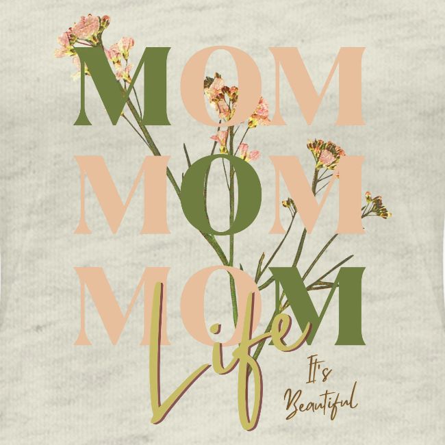Mom Life: The Joys of Motherhood
