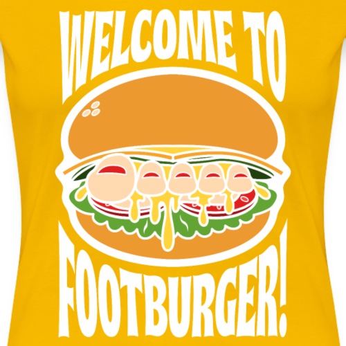 WELCOME TO FOOTBURGER! - Women's Premium T-Shirt