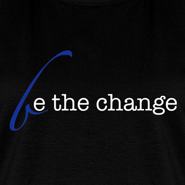 Be The Change Blue