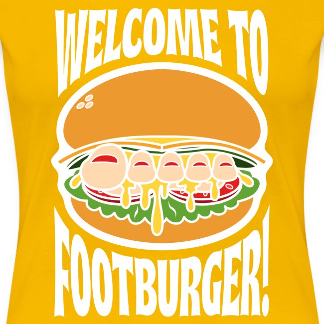 WELCOME TO FOOTBURGER!