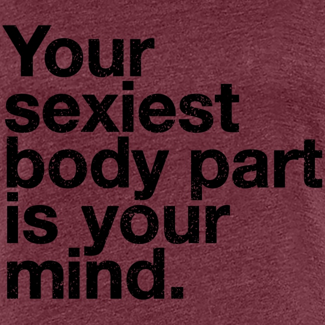 Sexiest Body Part Quote