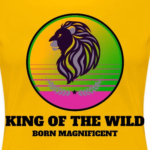 King Of The Wild - Women's Premium T-Shirt