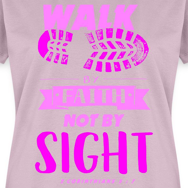 Walk by Faith - Pink