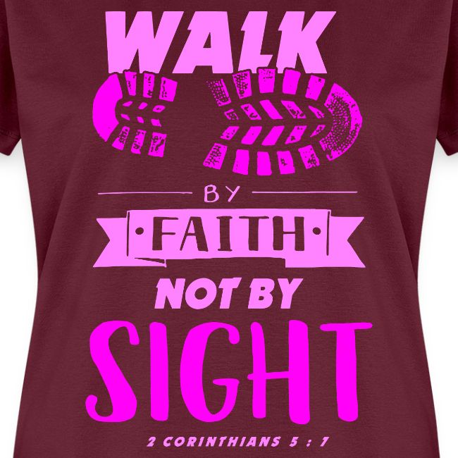 Walk by Faith - Pink