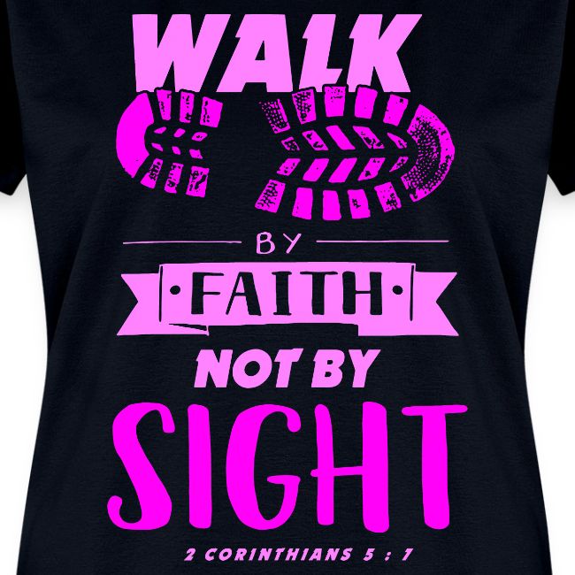 Walk by Faith - Pink