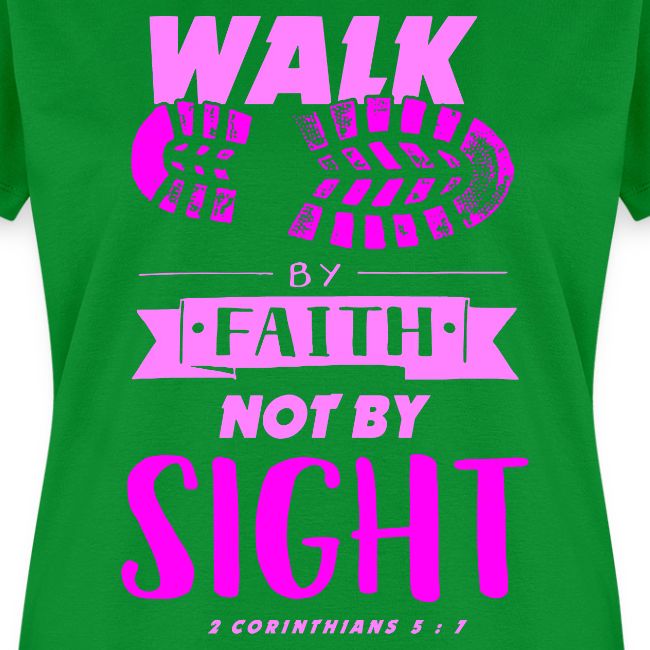 Walk by Faith - Pink