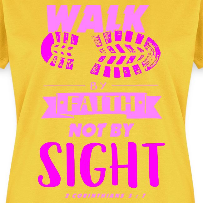 Walk by Faith - Pink
