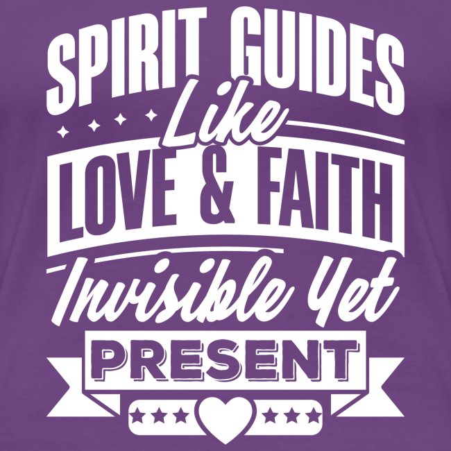 Spirit Guides Like Love and Faith